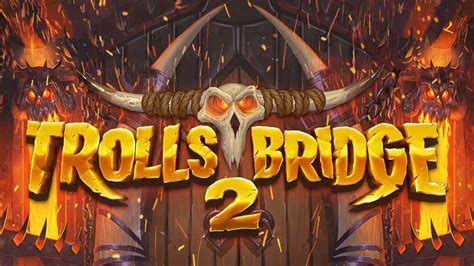 Trolls Bridge 2 Review 2024